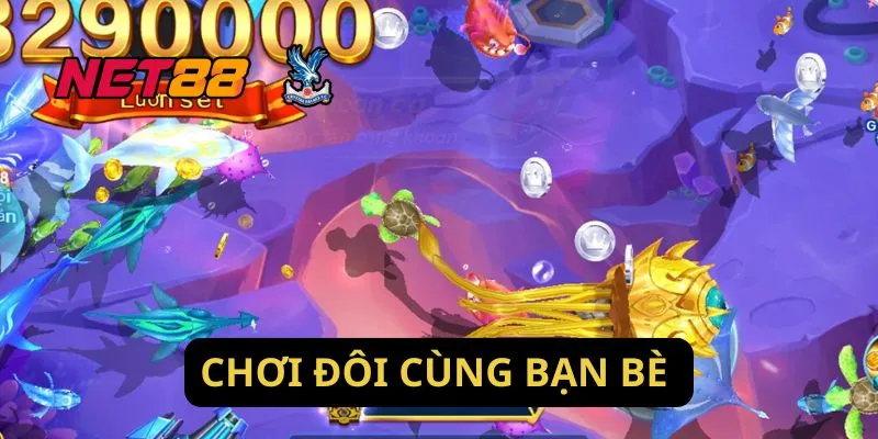 Chơi Đôi Cùng Bạn Bè 