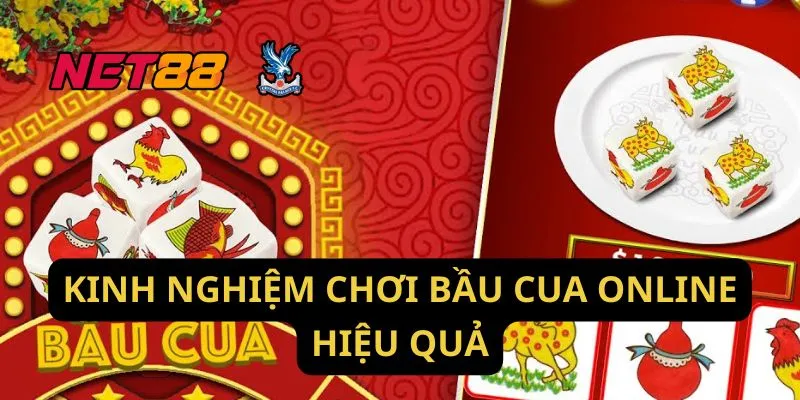 Kinh Nghiệm Chơi Bầu Cua Online Hiệu Quả