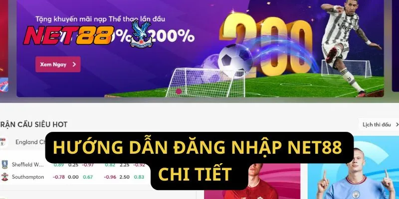 Hướng Dẫn Đăng Nhập Net88 Chi Tiết  