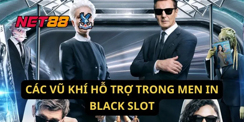 Các Vũ Khí Hỗ Trợ Trong Men In Black Slot