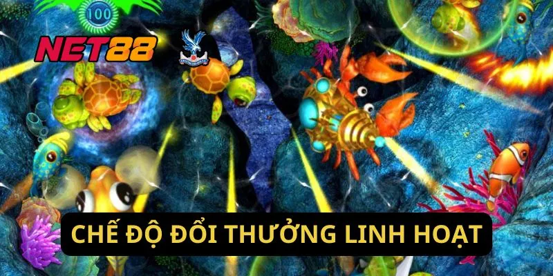 Chế Độ Đổi Thưởng Linh Hoạt